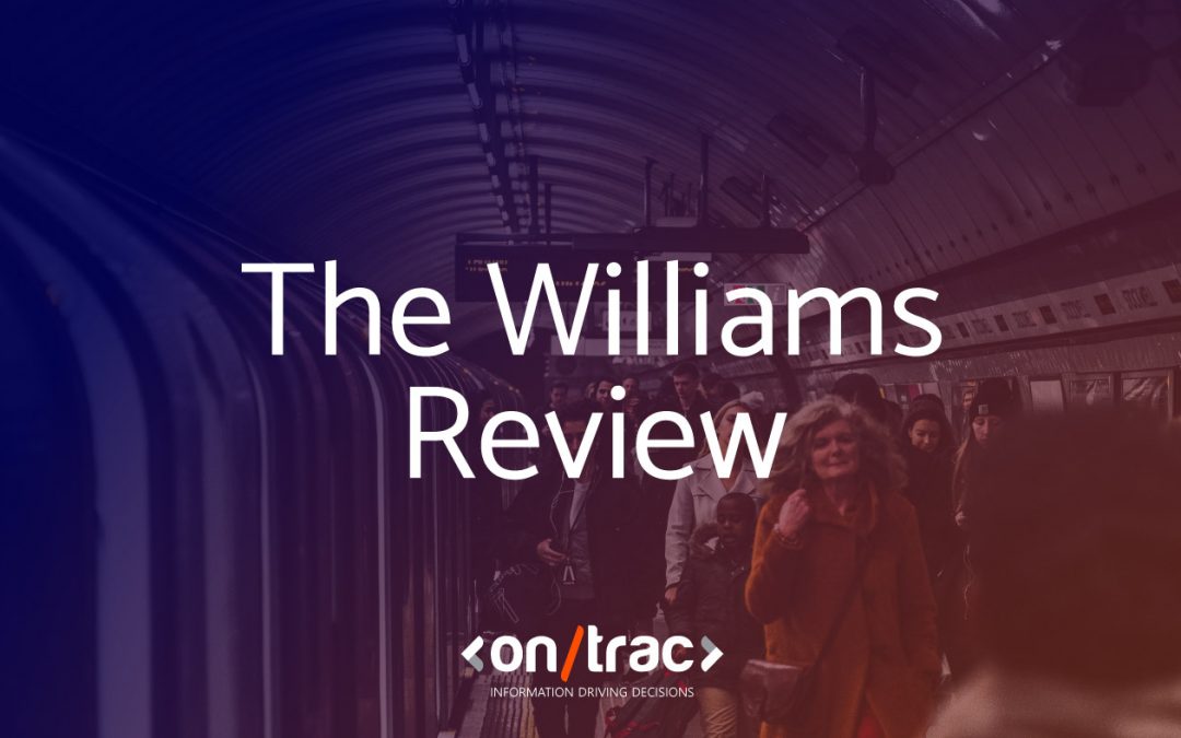 Williams Review takes a comprehensive look at the UK rail industry and the improvements that need to be made